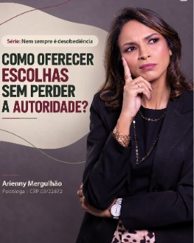 Arienny Mergulhão pensativa, com a mão no queixo, ao lado do título Como oferecer escolhas sem perder a autoridade